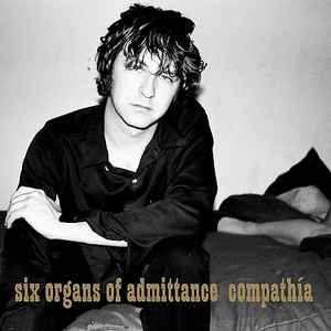 Compathía - Six Organs Of Admittance
