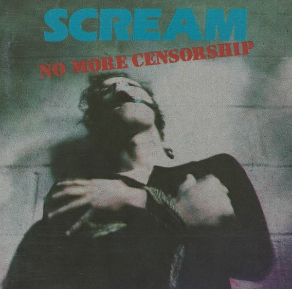 Scream - No More Censorship | Releases | Discogs