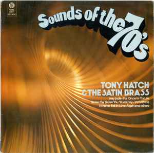 Tony Hatch & The Satin Brass - Sounds Of The 70's album cover