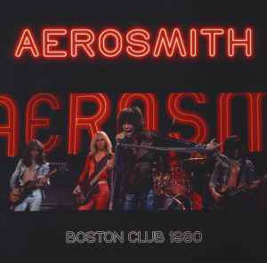 Aerosmith - Boston Club 1980 album cover