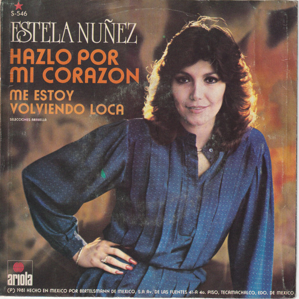 télécharger l'album Estela Nuñez - Hazlo Por MI Corazon Me Estoy Volviendo Loca