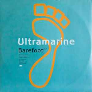 Ultramarine - Barefoot E.P. album cover
