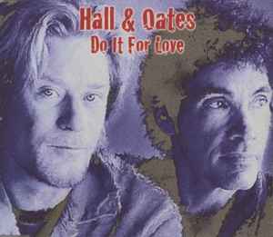 Hall & Oates – Do It For Love (2003, CD) - Discogs