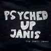 Psyched Up Janis - The Swell Demos