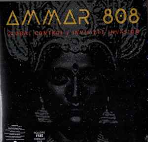 Global Control / Invisible Invasion - Ammar 808