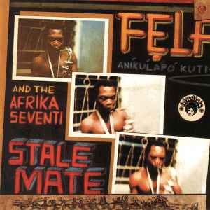 Stalemate / Fear Not For Man - Fẹla Aníkúlápó Kuti And The Afrika Seventi, Fela And Africa 70