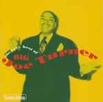 Cover of The Very Best Of Big Joe Turner, , CD