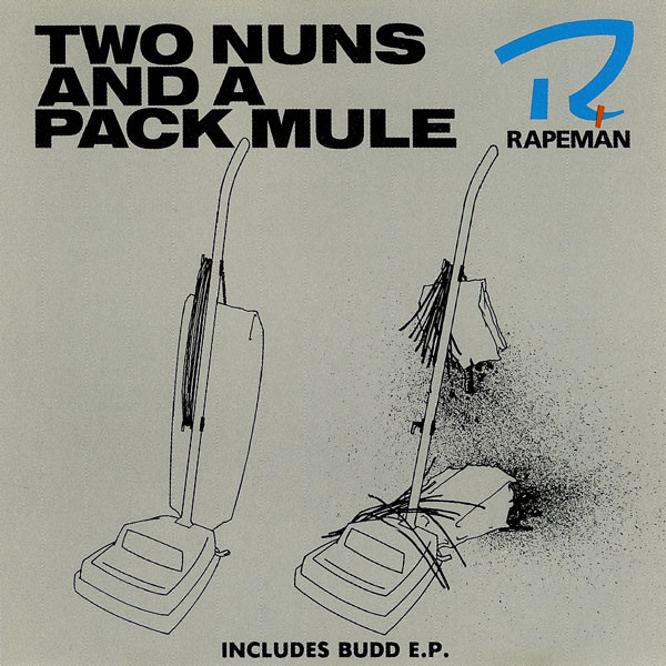 Rapeman – Two Nuns And A Pack Mule (1991, CD) - Discogs