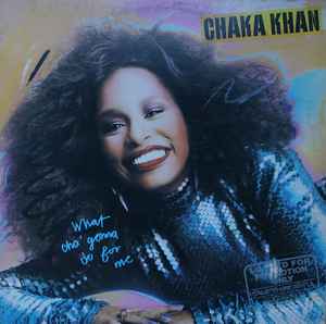 Chaka Khan What Cha Gonna Do For Me Releases Discogs