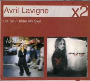 Avril Lavigne - Let Go / Under My Skin album cover