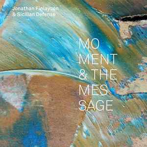 Jonathan Finlayson - Moment And The Message
