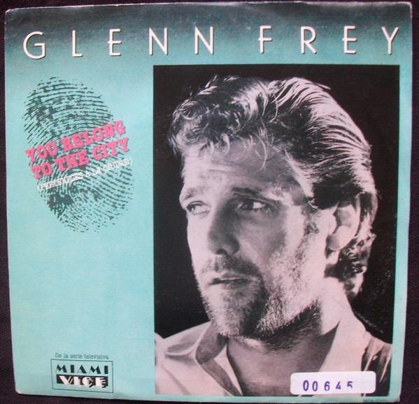 Glenn Frey - You Belong To The City | Releases | Discogs