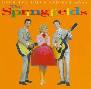 The Springfields - Over The Hills And Far Away album cover