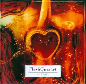 Fleshquartet - Fire Fire album cover