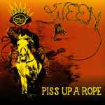 Cover of Piss Up A Rope, 1996, Vinyl