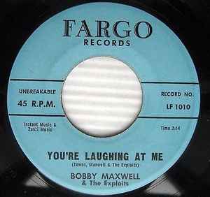 Bobby Maxwell & The Exploits - Stay With Me / You're Laughing At Me album cover