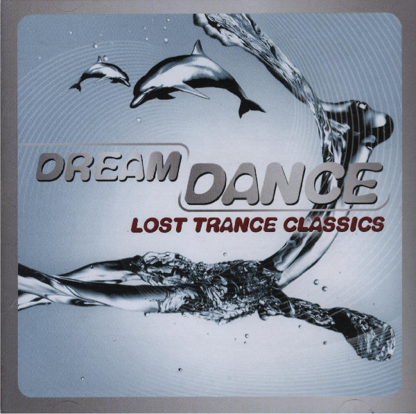 Dream Dance - Lost Trance Classics (2009, CD) - Discogs