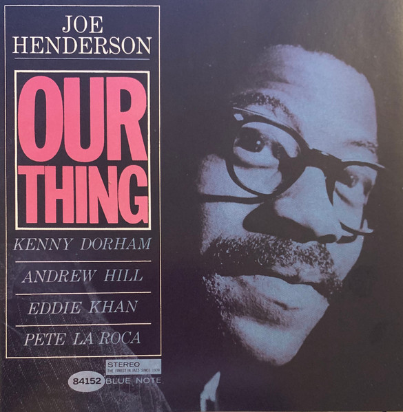 Joe Henderson - Our Thing | Releases | Discogs