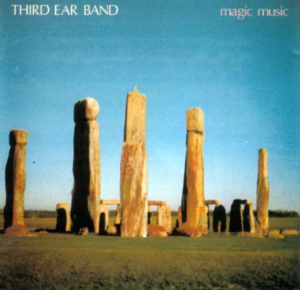 Third Ear Band – Magic Music (1990