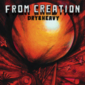 Dry & Heavy – From Creation (2002, Vinyl) - Discogs