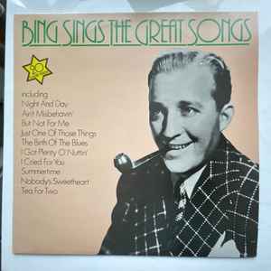 Bing Crosby - Bing Sings The Great Songs