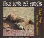 Cover of Jesus Loves The Stooges, 1995-09-01, CD