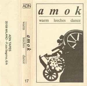 Warm Leeches Dance - Amok