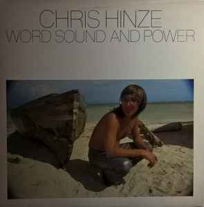 Chris Hinze - Word, Sound And Power