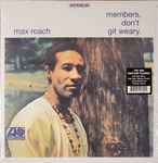 Max Roach – Members, Don't Git Weary (2022, Vinyl) - Discogs