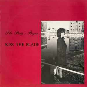 Kiss The Blade (2) - The Party's Begun album cover