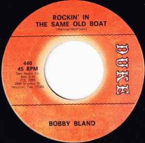 Bobby Bland - Rockin' In The Same Old Boat 