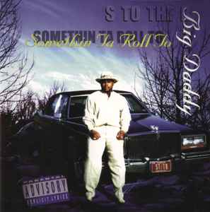 S To The B – Somethin Ta Roll To (1997, CD) - Discogs