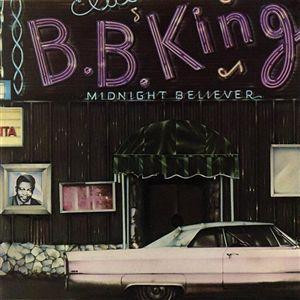 B.B. King – Midnight Believer (1978, Vinyl) - Discogs