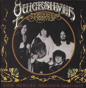 Quicksilver Messenger Service - Live Across America 1967-1977 album cover