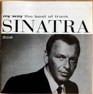 Frank Sinatra - My Way (The Best Of Frank Sinatra) album cover