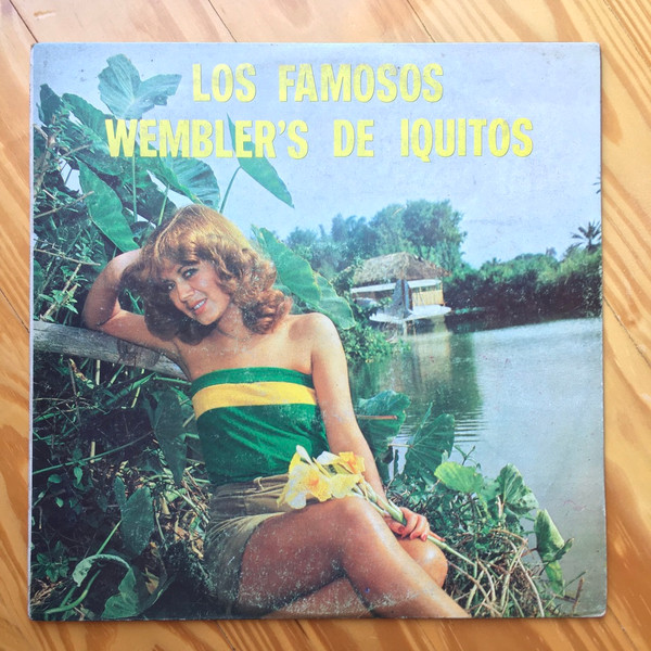 Los Famosos Wembler's de Iquitos – Estos SonLos Famosos 