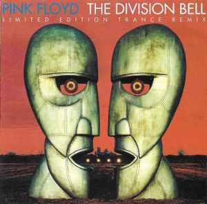 Pink Floyd - The Division Bell - Limited Edition Trance Remix