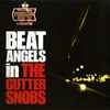 Beat Angels - The Gutter Snobs