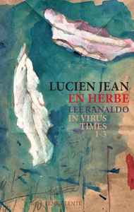 Lucien Jean - En Herbe / In Virus Times album cover