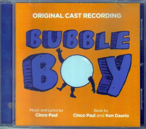 lataa albumi Download Cinco Paul, Ken Daurio - Bubble Boy Original Cast Recording album