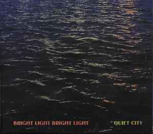 Bright Light Bright Light - Quiet City album cover
