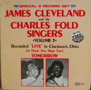 Rev. James Cleveland - Volume 3 Recorded Live In Cincinnati, Ohio (Is There Any Hope For) Tomorrow
