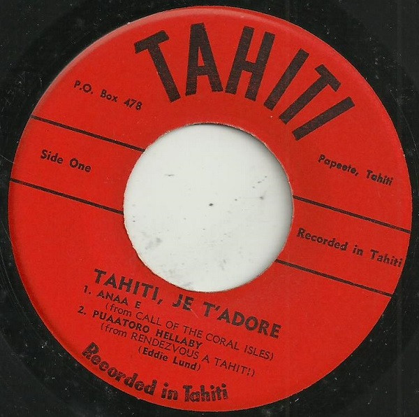 télécharger l'album Eddie Lund And His Tahitians - Tahiti Je Tadore