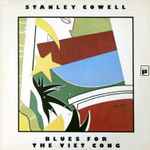 Stanley Cowell – Blues For The Viet Cong (2013, CD) - Discogs