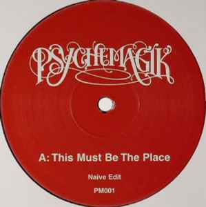 This Must Be The Place  / Everywhere - Psychemagik