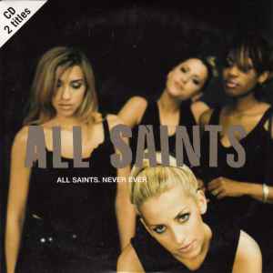 All Saints - Never Ever | Releases | Discogs