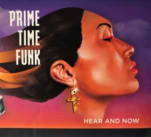 Prime Time Funk - Hear And Now album cover
