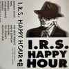 Various - I.R.S Happy Hour