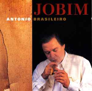 Jobim – Antonio Brasileiro (1995