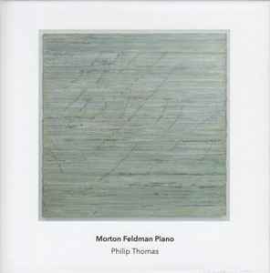 Morton Feldman Piano - Morton Feldman, Philip Thomas